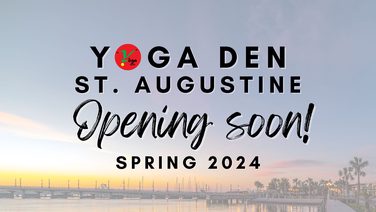 Yoga Den St Augustine Coming Soon